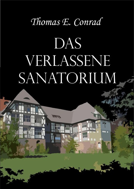 Das verlassene Sanatorium, Thomas E. Conrad