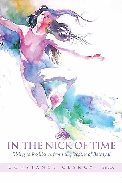 In the Nick of Time, Ed.D. Constance Clancy