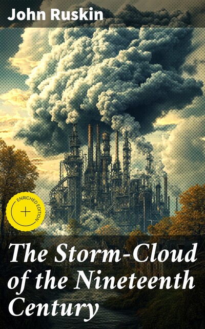 The Storm-Cloud of the Nineteenth Century, John Ruskin