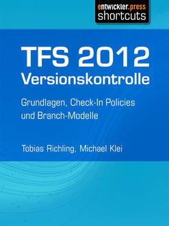 TFS 2012 Versionskontrolle, Tobias Richling