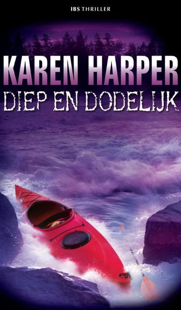 Diep en dodelijk, Karen Harper
