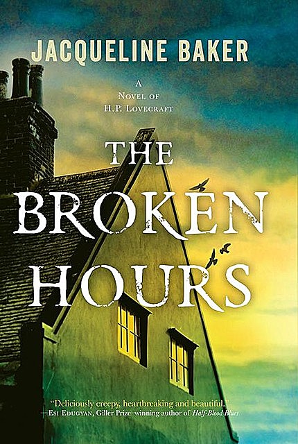 The Broken Hours, Jacqueline Baker
