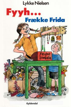 Fyyh… Frække Frida, Lykke Nielsen