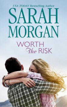 Worth The Risk, Sarah Morgan