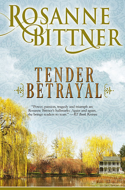 Tender Betrayal, Rosanne Bittner