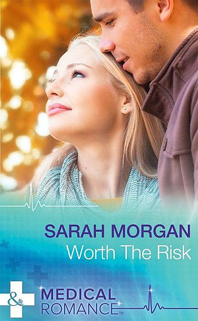 Worth The Risk, Sarah Morgan