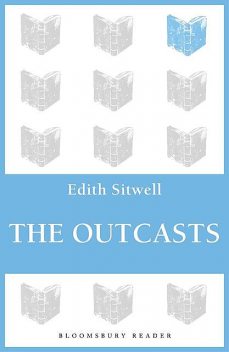 The Outcasts, Edith Sitwell
