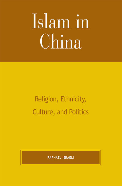 Islam in China, Raphael Israeli