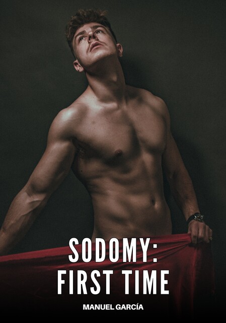Sodomy – First Time, Manuel García