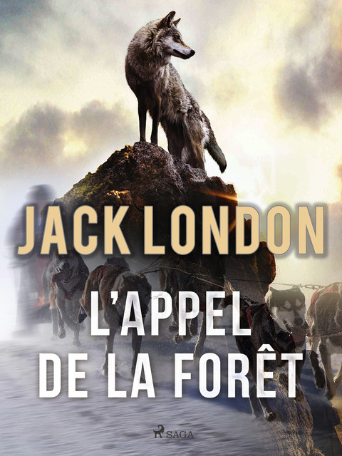 L’appel de la forêt, Jack London