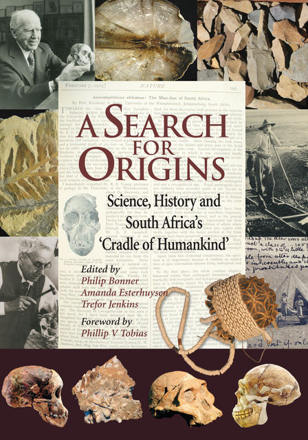 A Search for Origins, Amanda Esterhuysen, Philip Bonner, Trefor Jenkins