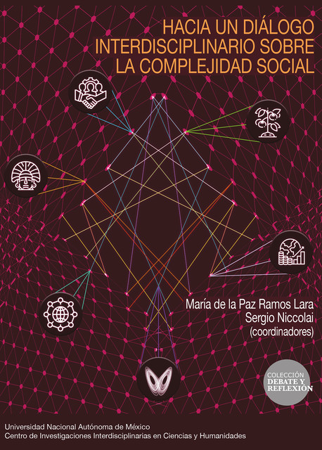Hacia un diálogo interdisciplinario sobre la complejidad social, María de la Paz Ramos Lara, Niccolai Sergio