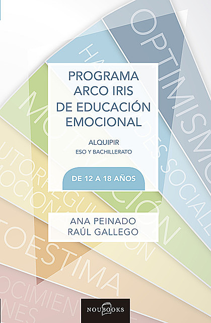 Programa Arco Iris Educación Emocional, Ana Peinado, Raul Gallego