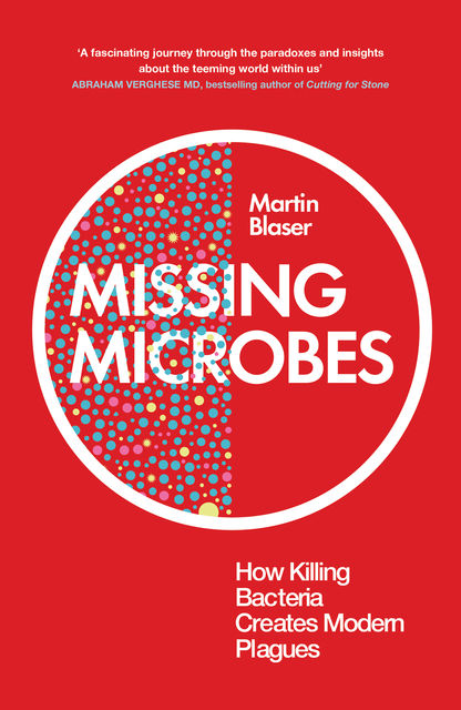 Missing Microbes, Martin Blaser