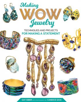 Making Wow Jewelry, Gay Isber