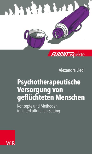 Psychotherapeutische Versorgung von geflüchteten Menschen, Alexandra Liedl