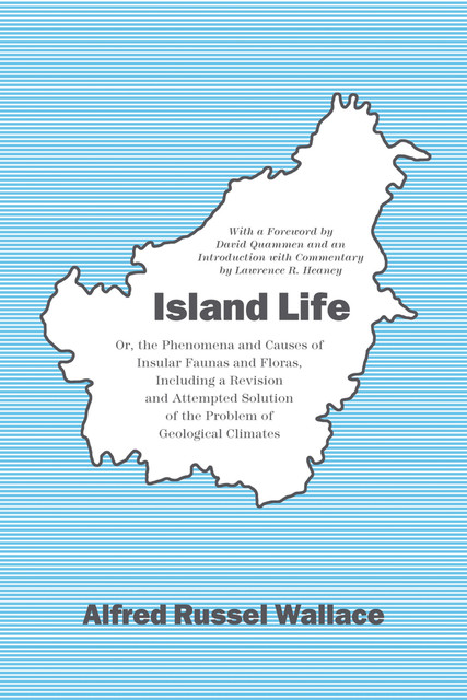 Island Life, Alfred Russel Wallace