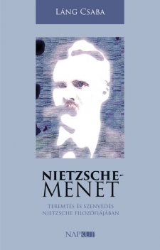 Nietzsche-menet, Láng Csaba