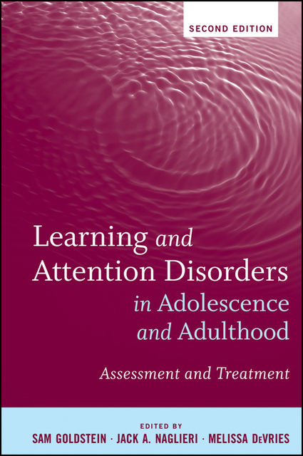 Learning and Attention Disorders in Adolescence and Adulthood, Sam Goldstein