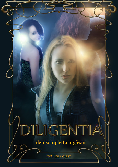 Diligentia – den kompletta utgåvan, Eva Holmquist