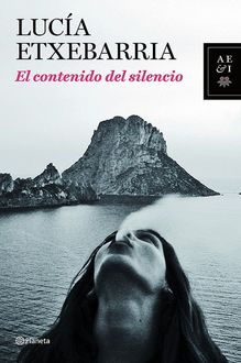 El Contenido Del Silencio, Lucía Etxebarria