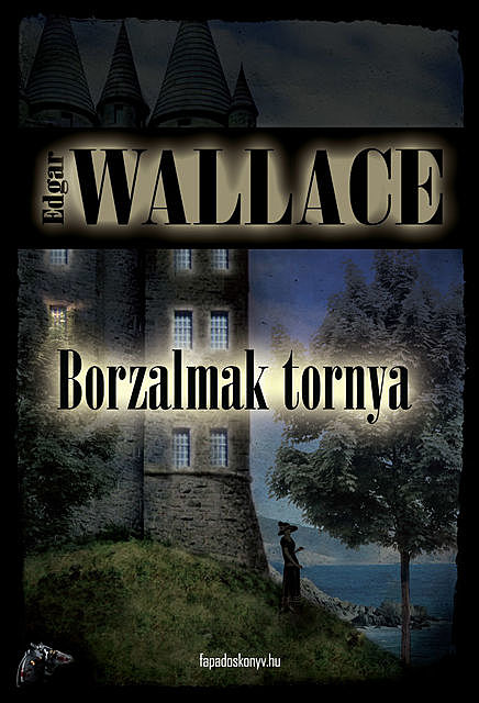 Borzalmak tornya, Edgar Wallace