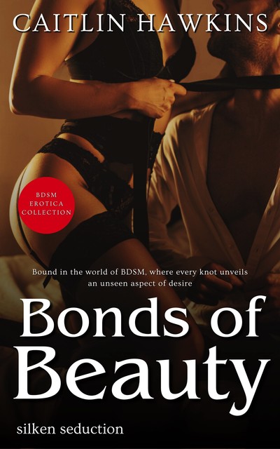 Bonds of Beauty, Caitlin Hawkins