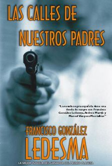 Las Calles De Nuestros Padres, Francisco González Ledesma