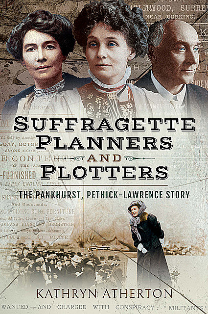Suffragette Planners and Plotters, Kathryn Atherton