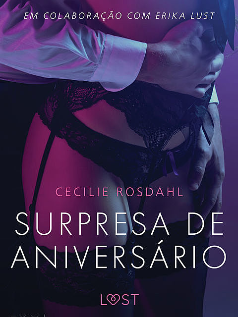 Surpresa de Aniversário – Um conto erótico, Cecilie Rosdahl