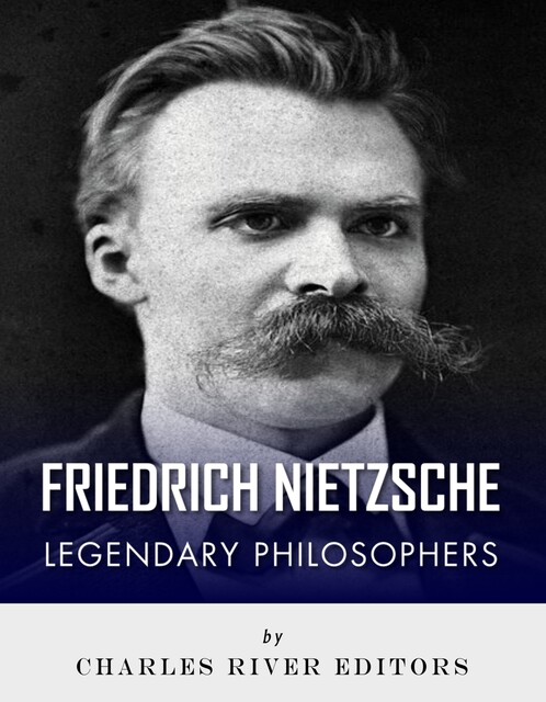 Friedrich Nietzsche, Charles Editors