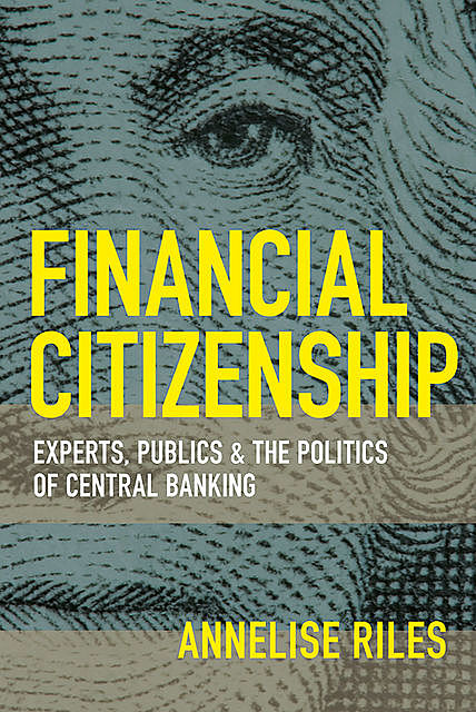 Financial Citizenship, Annelise Riles