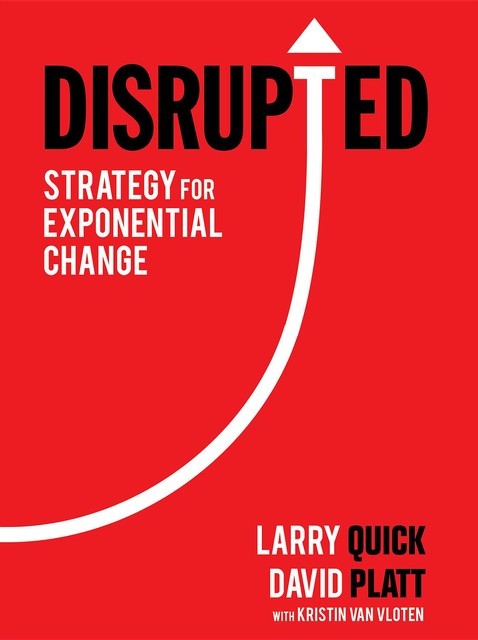 Disrupted, David Platt, Larry Quick