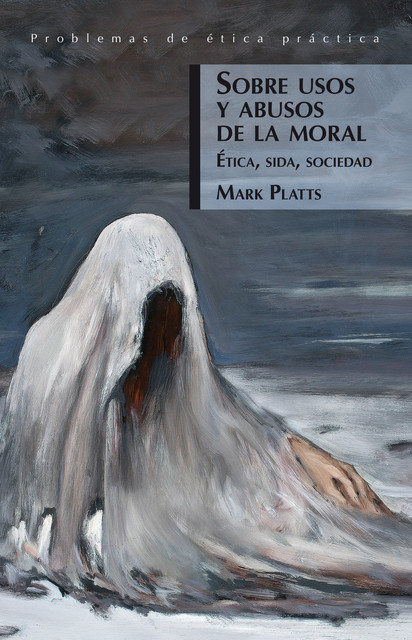 Sobre usos y abusos de la moral, Mark Platts