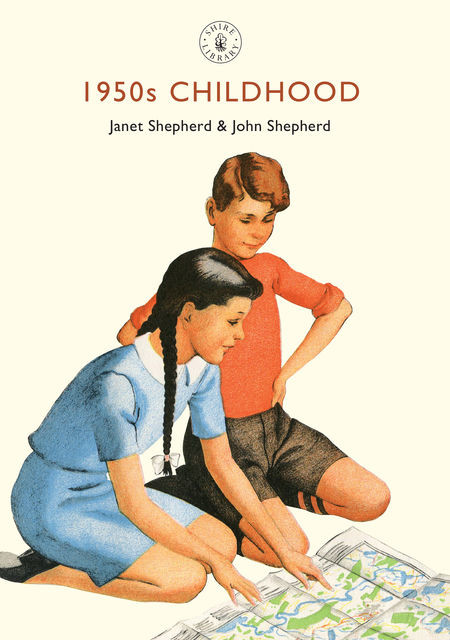 1950s Childhood, John Shepherd, Janet Shepherd