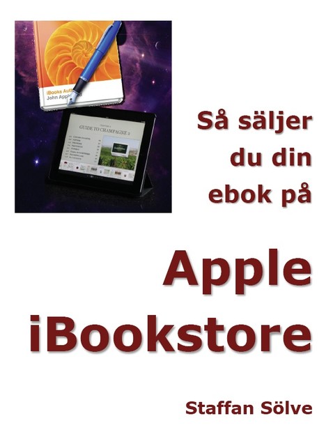 Så säljer du din ebok på Apple iBookstore, Staffan Sölve