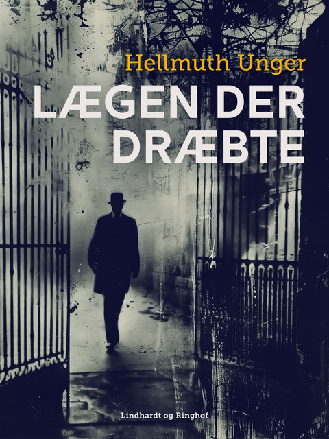 Lægen der dræbte, Hellmuth Unger