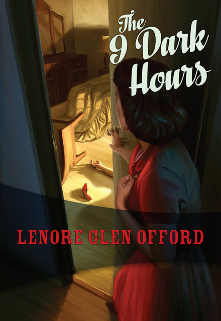 The 9 Dark Hours, Lenore Glen Offord