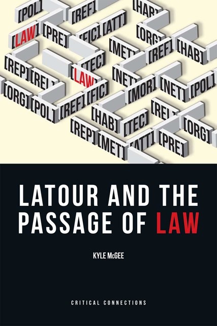 Latour and the Passage of Law, Kyle McGee