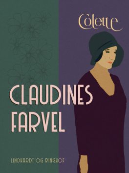 Claudines farvel, Sidonie-Gabrielle Colette, Henry Gauthier-Villars