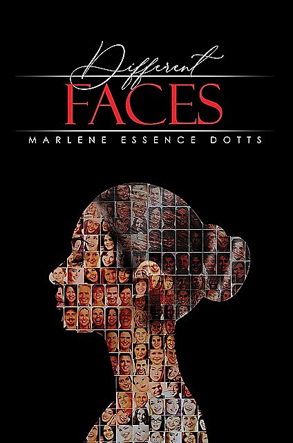 Different Faces, Marlene Essence Dotts