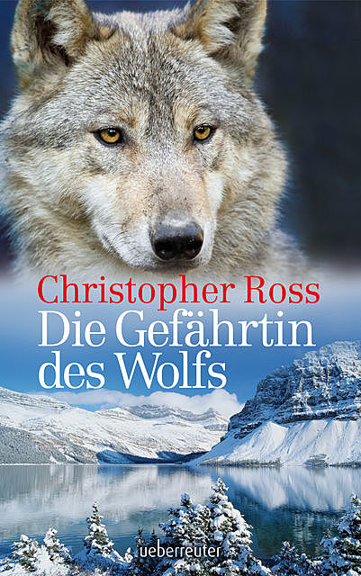 Die Gefährtin des Wolfs, Christopher Ross