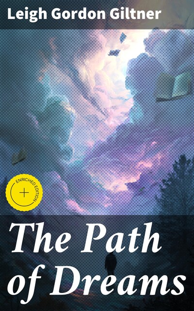 The Path of Dreams, Leigh Gordon Giltner