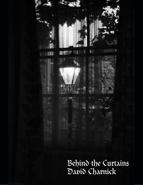 Behind the Curtains, David Charnick
