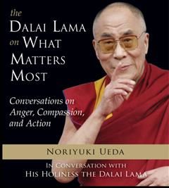Dalai Lama on What Mateers Most, The Dalai Lama