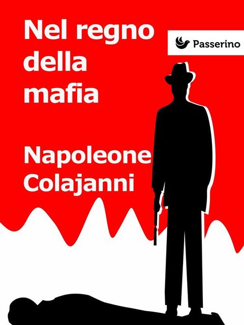 Nel regno della mafia, Napoleone Colajanni