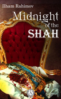 Midnight of the Shah, Ilham Rahimov