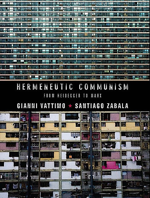 Hermeneutic Communism, Gianni Vattimo, Santiago Zabala