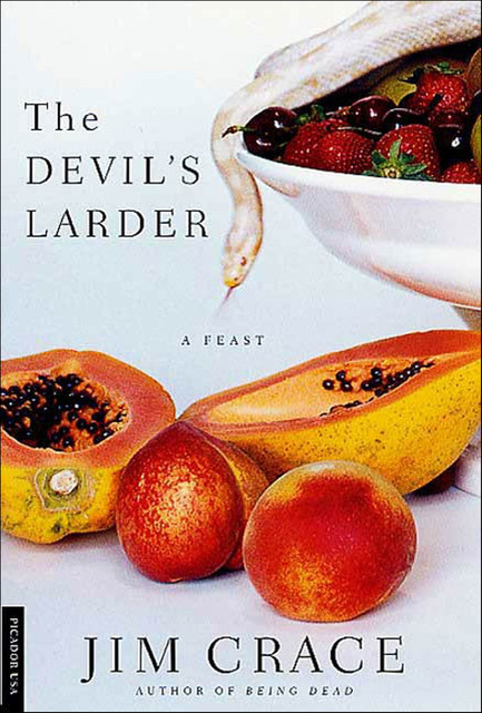 The Devil's Larder, Jim Crace