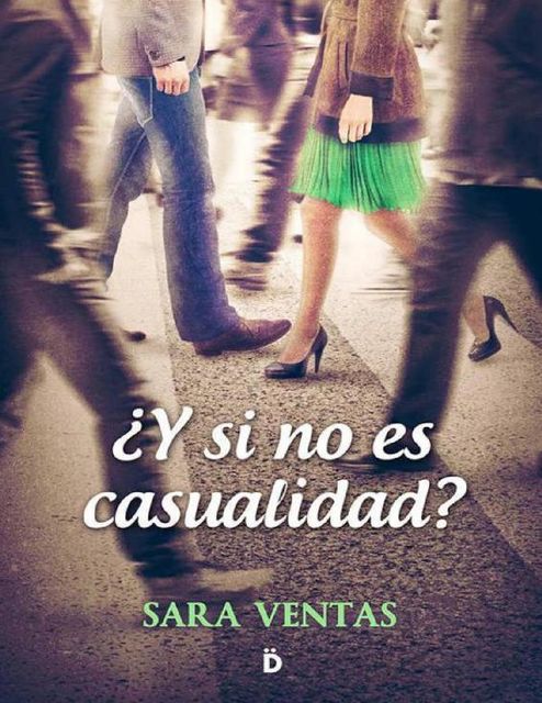 Y si no es casualidad, Sara Ventas
